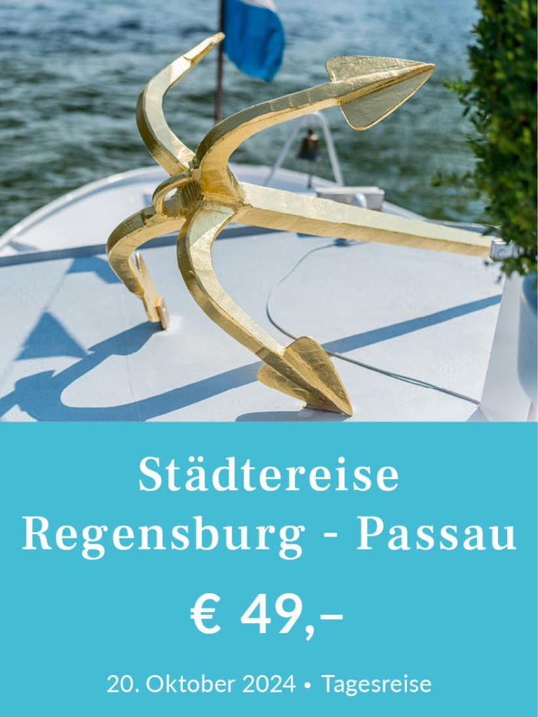 Städtereise Regensburg - Straubing - Passau